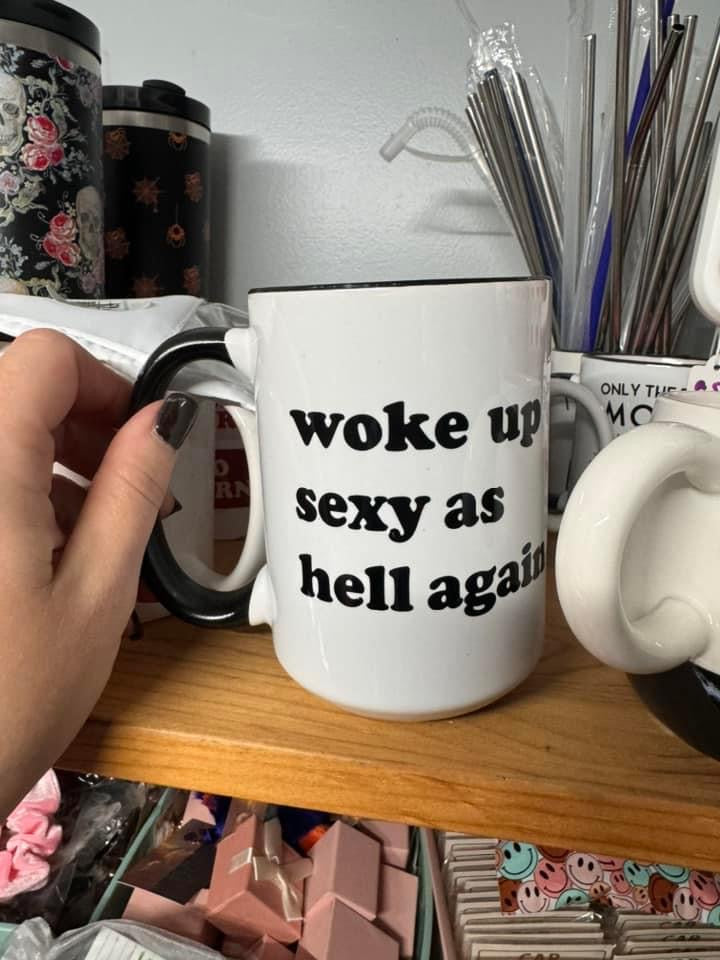 Accessories & Self care items - Sexy as hell coffee cup