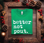 Better Not Pout Tee - Pre Order