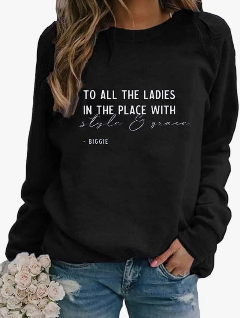 To all the ladies in the place with style and grace - Biggie - Pre Order