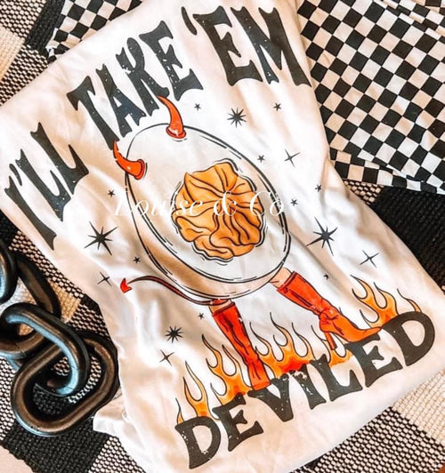 Ill take them deviled - Pre Order